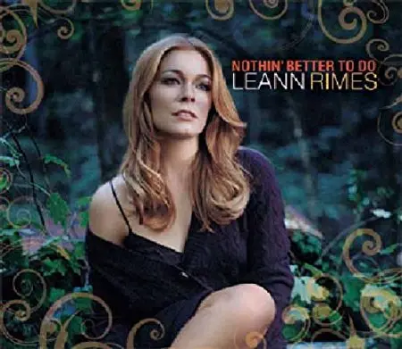 Leann Rimes -Nothin' Better To Do (Import Cd Single) Opened 1