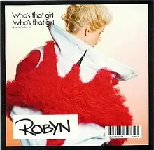 Robyn - Who's That Girl (Import New) Cd Single 1