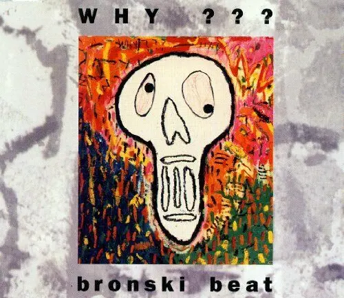 Bronski Beat - Why??? 1993 Import Cd Single - Used 1