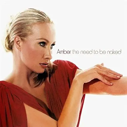 Amber - The Need To Be Naked - Usa Maxi Cd Single  (New) 1