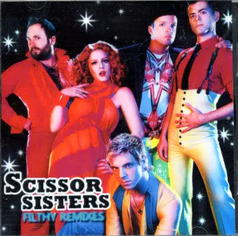 Scissor Sisters Filthy Remix Collection Cd 1