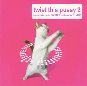 Twist This Pussy 2 - (Jr. Vasquez, Celeda, Funky Green Dogs + Various) Used Cd 1