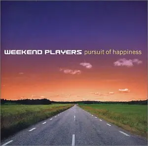 Weekend Players - Pursuit Of Happiness (Promo Advanced Cd Edition) Used 1